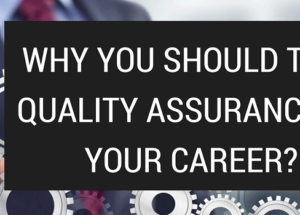Building a career in IT- Quality Assurance